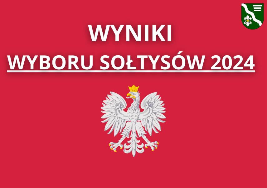WYNIKI WYBORU SOŁTYSÓW 2024
