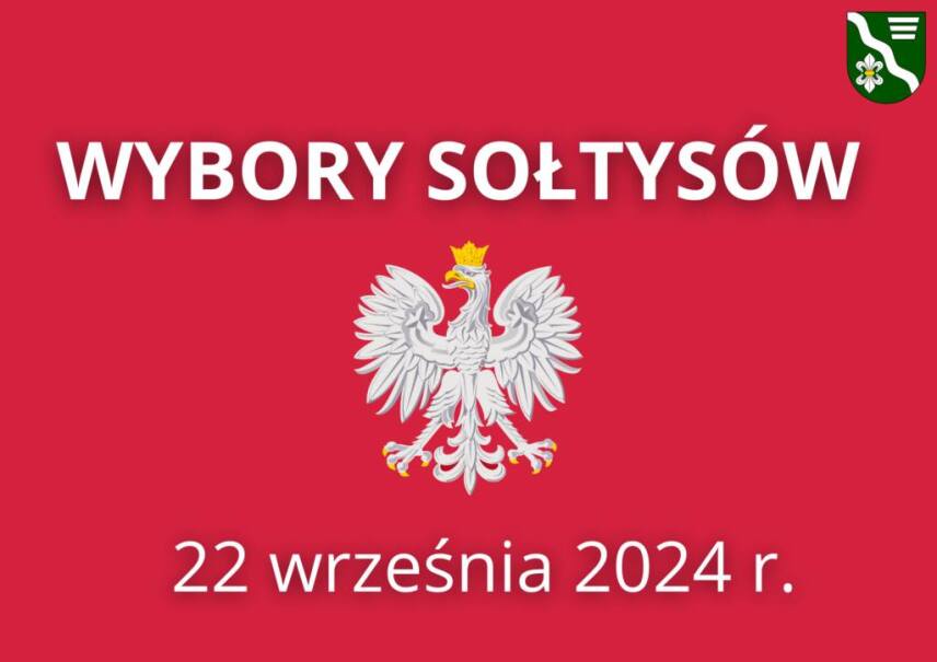 WYBORY SOŁTYSÓW - 22 WRZEŚNIA 2024