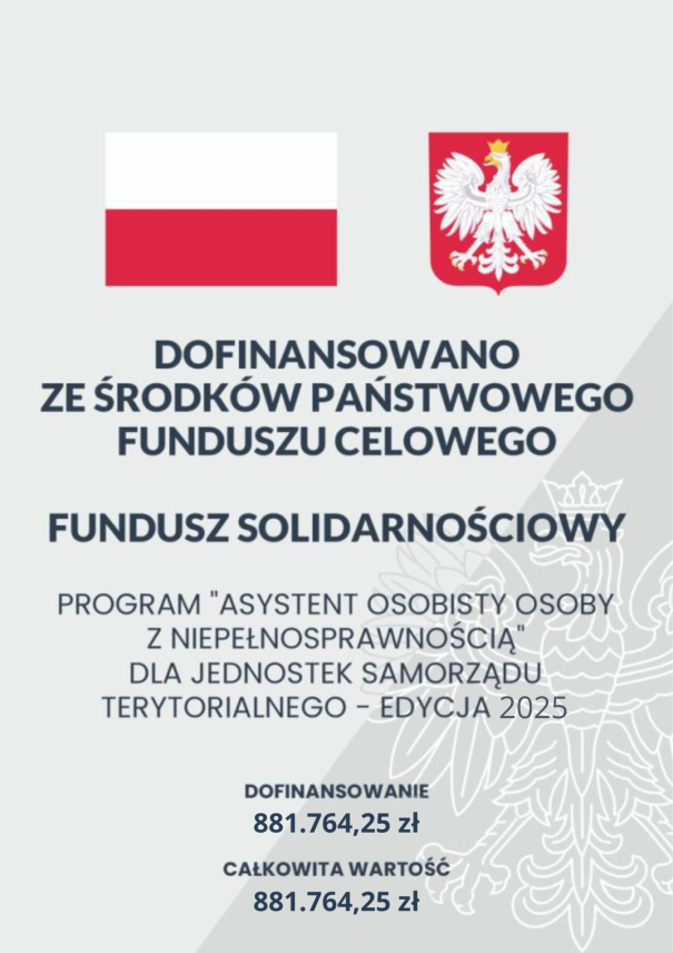 PROGRAM „ASYSTENT OSOBISTY OSOBY Z NIEPEŁNOSPRAWNOŚCIĄ” DLA JEDNOSTEK SAMORZĄDU TERYTORIALNEGO - EDYCJA 2025