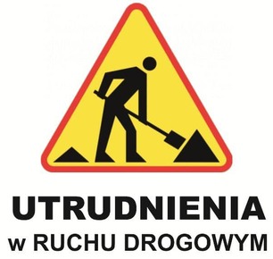 UWAGA! ROBOTY DROGOWE W MIEJSCOWOŚCI ŁAPAJÓWKA