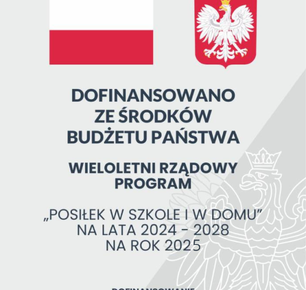 WIELOLETNI RZĄDOWY PROGRAM „POSIŁEK W SZKOLE I W DOMU” W 2025r.