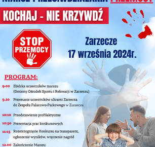 MARSZ PRZECIWDZIAŁANIA PRZEMOCY "KOCHAJ- NIE KRZYWDŹ"
