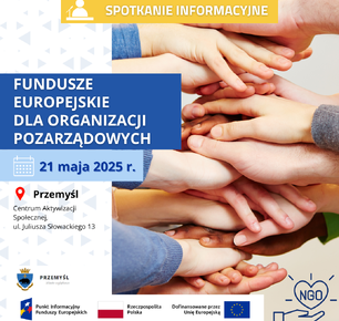 Spotkanie informacyjne "Fundusze Europejskie dla organizacji pozarządowych" w Przemyślu