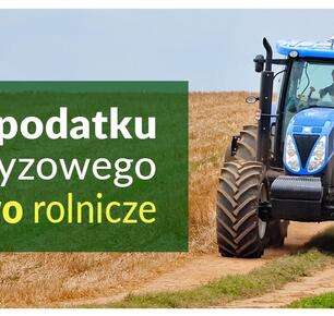 ZWROT PODATKU AKCYZOWEGO DLA ROLNIKÓW