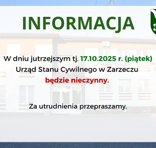 W DNIU 17.10.2025 R. URZĄD STANU CYWILNEGO W ZARZECZU BĘDZIE NIECZYNNY