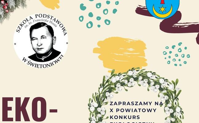X POWIATOWY KONKURS EKOLOGICZNY ,,EKO-WIANEK ŚWIĄTECZNY”