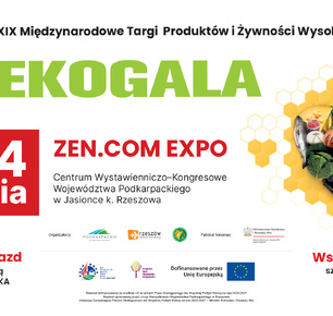 EKOGALA - MIĘDZYNARODOWE TARGI ŻYWNOŚCI I PRODUKTÓW WYSOKIEJ JAKOŚCI
