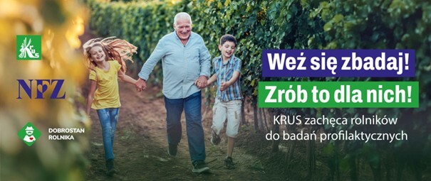 PROFILAKTYKA I BEZPIECZEŃSTWO W ROLNICTWIE – KRUS I NFZ Z AKCJĄ „WEŹ SIĘ ZBADAJ”.