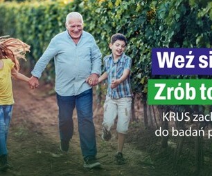 PROFILAKTYKA I BEZPIECZEŃSTWO W ROLNICTWIE – KRUS I NFZ Z AKCJĄ „WEŹ SIĘ ZBADAJ”.