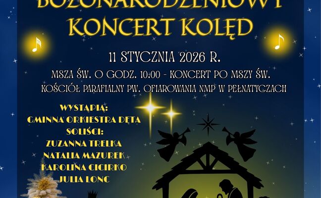 BOŻONARODZENIOWY KONCERT KOLĘD W PEŁNATYCZACH