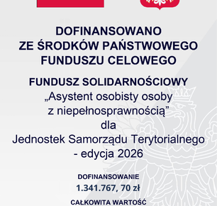 PROGRAM „ASYSTENT OSOBISTY OSOBY Z NIEPEŁNOSPRAWNOŚCIĄ” DLA JEDNOSTEK SAMORZĄDU TERYTORIALNEGO (JST) – EDYCJA 2026