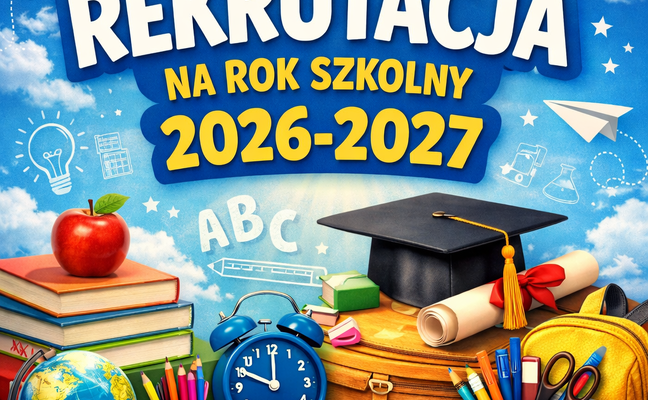REKRUTACJA NA ROK SZKOLNY 2026-2027