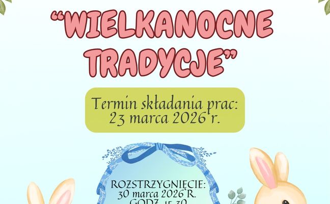 GMINNY KONKURS WIELKANOCNY PT. ,,WIELKANOCNE TRADYCJE"