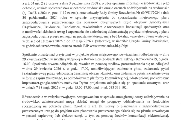 OGŁOSZENIE O ROZPOCZĘCIU KONSULTACJI SPOŁECZNYCH PROJEKTU MIEJSCOWEGO PLANU ZAGOSPODAROWANIA PRZESTRZENNEGO WRAZ Z PROGNOZĄ ODDZIAŁYWANIA NA ŚRODOWISKO W GMINIE ROŹWIENICA