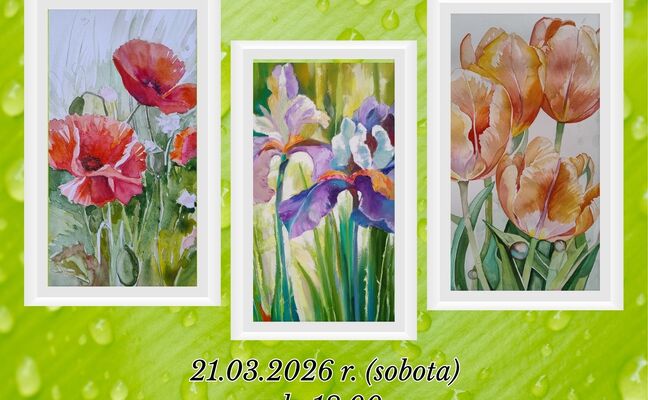 WERNISAŻ PRAC MALARSKICH PT.: "TAM GDZIE ROŚNIE CISZA"