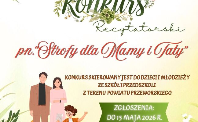 POWIATOWY KONKURS RECYTATORSKI POD NAZWĄ „STROFY DLA MAMY I TATY”