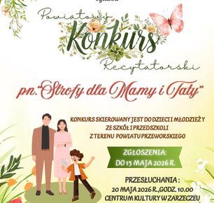 POWIATOWY KONKURS RECYTATORSKI POD NAZWĄ „STROFY DLA MAMY I TATY”