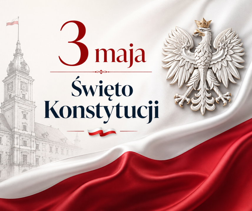 3 MAJA - ŚWIĘTO KONSTYTUCJI