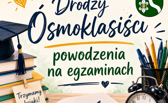 TRZYMAMY KCIUKI ZA WSZYSTKICH ÓSMOKLASISTÓW