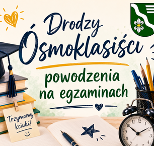 TRZYMAMY KCIUKI ZA WSZYSTKICH ÓSMOKLASISTÓW