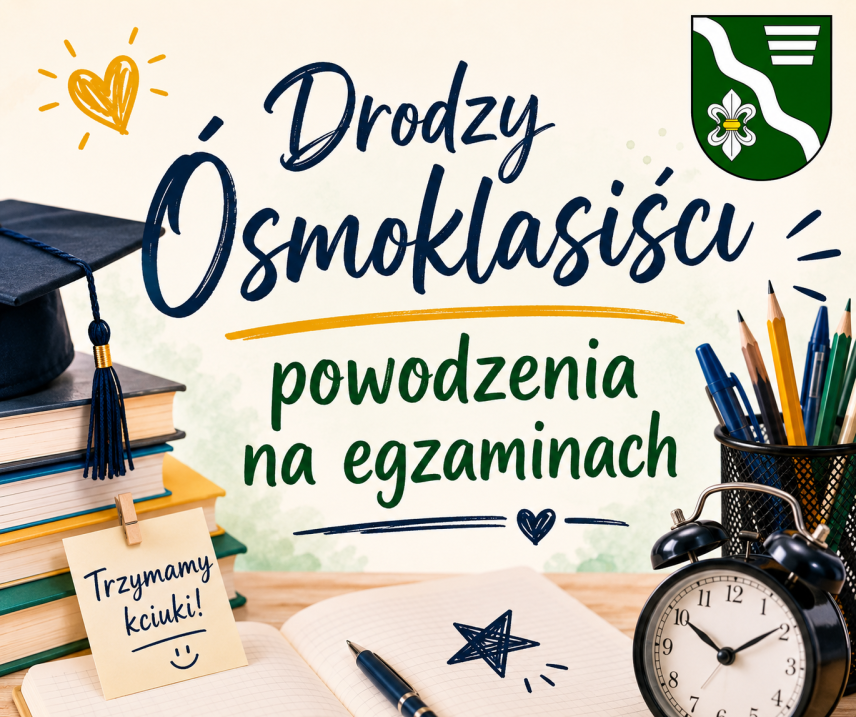 TRZYMAMY KCIUKI ZA WSZYSTKICH ÓSMOKLASISTÓW