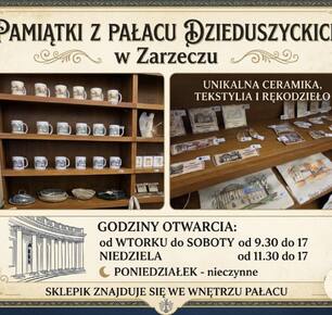 SKLEPIK Z PAMIĄTKAMI W ZABYTKOWYM PAŁACU DZIEDUSZYCKICH W ZARZECZU